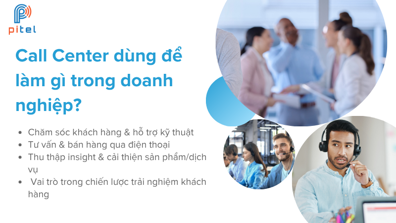 Tổng đài Call Center hỗ trợ doanh nghiệp như thế nào?