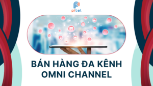 Bán hàng đa kênh là gì?