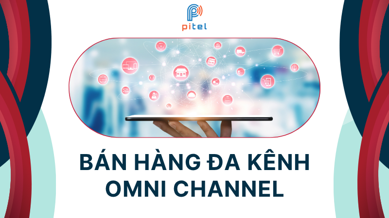 Bán hàng đa kênh là gì?