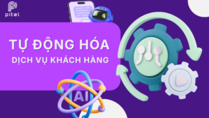Tự động hóa dịch vụ khách hàng