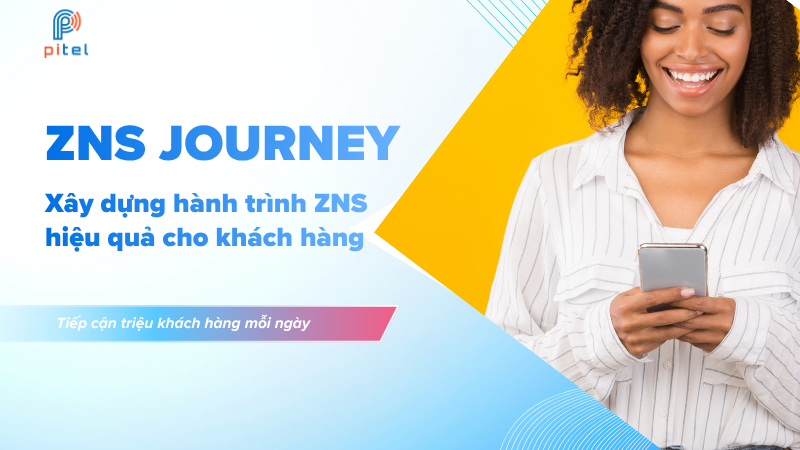 ZNS Journey là gì? Tự động hóa chuỗi thông báo theo hành vi khách hàng